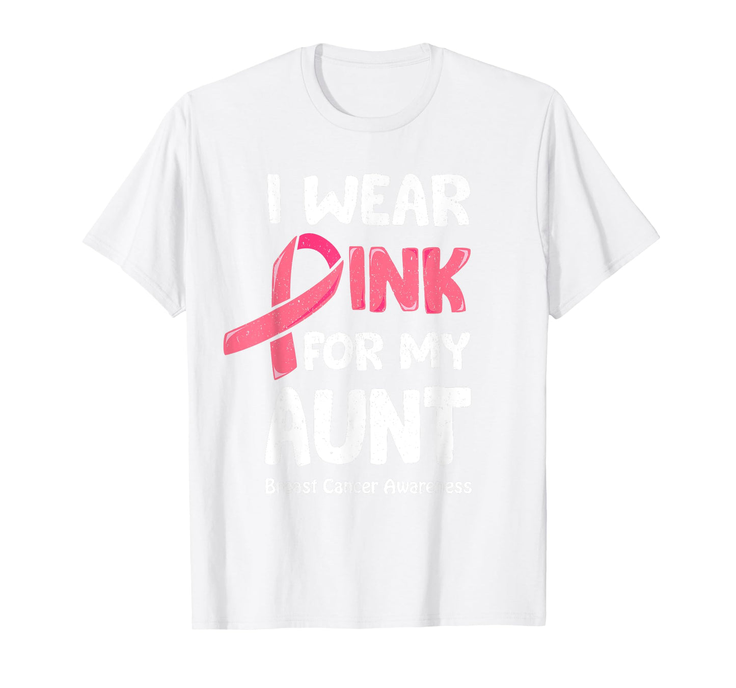 I Wear Pink For My Aunt Shirt, Breast Cancer Aunt TShirt T-Shirt