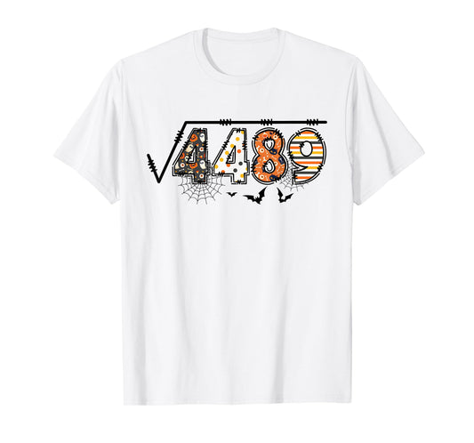 Funny 6 7 Square Root of 4489 Slang Math Teacher Halloween T-Shirt