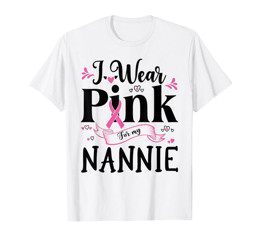 October Breast Cancer Support I Wear Pink For My Nannie T-Shirt