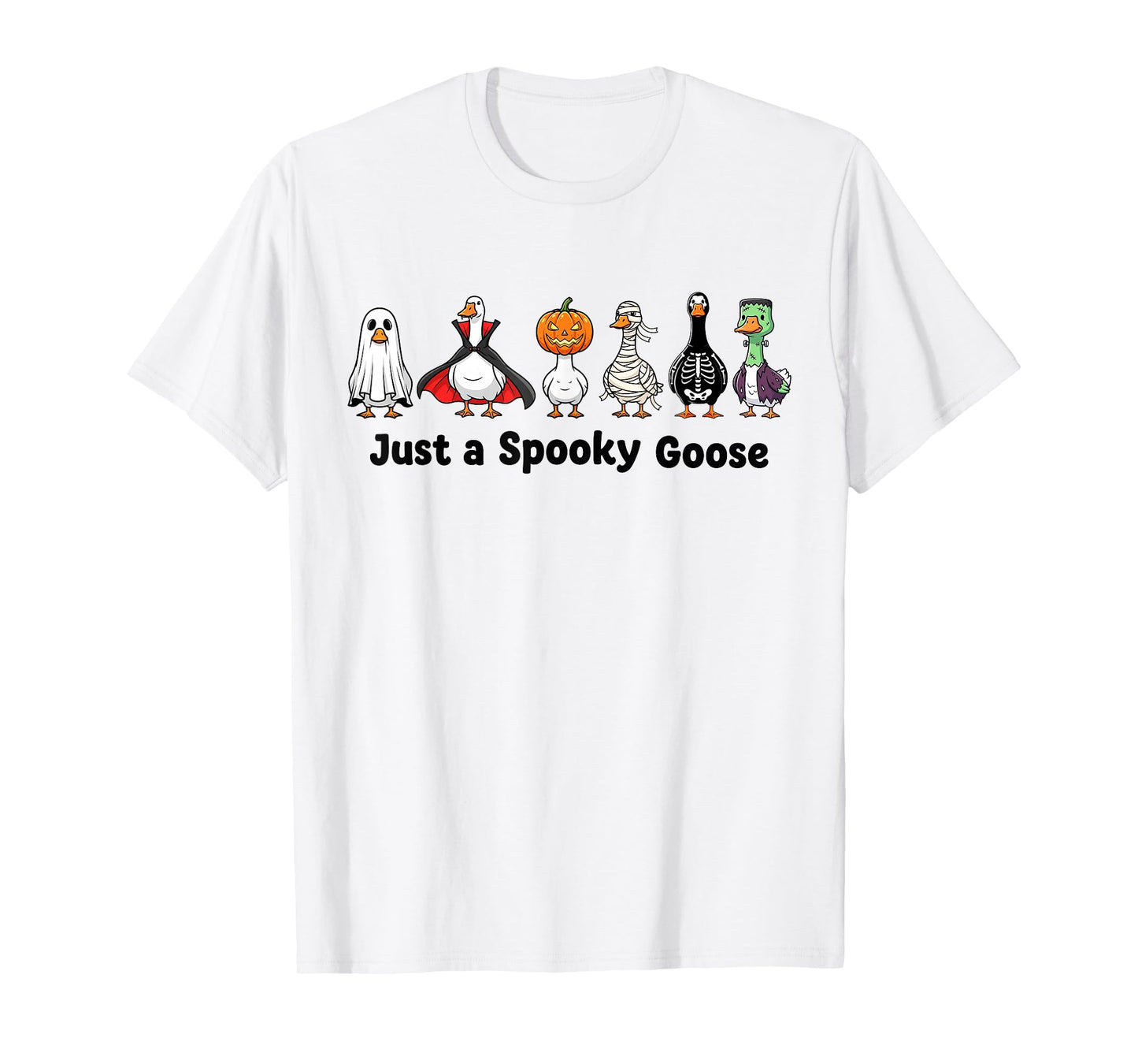 Just A Spooky Goose Ghost Witch Zombie Vampire Halloween T-Shirt