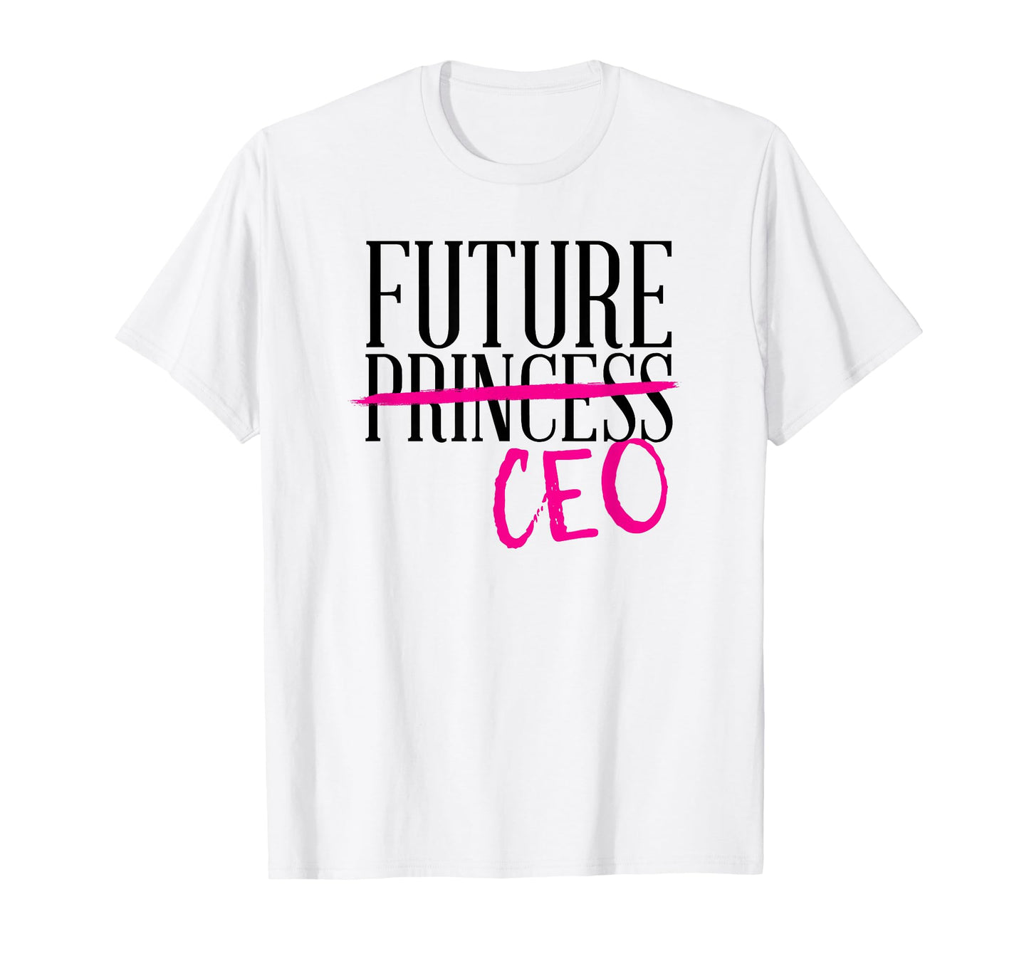 Future Princess CEO Cute Trendy Business Girl Boss Feminist T-Shirt