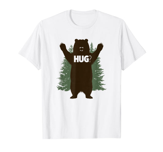 Bear Hug? T-Shirt