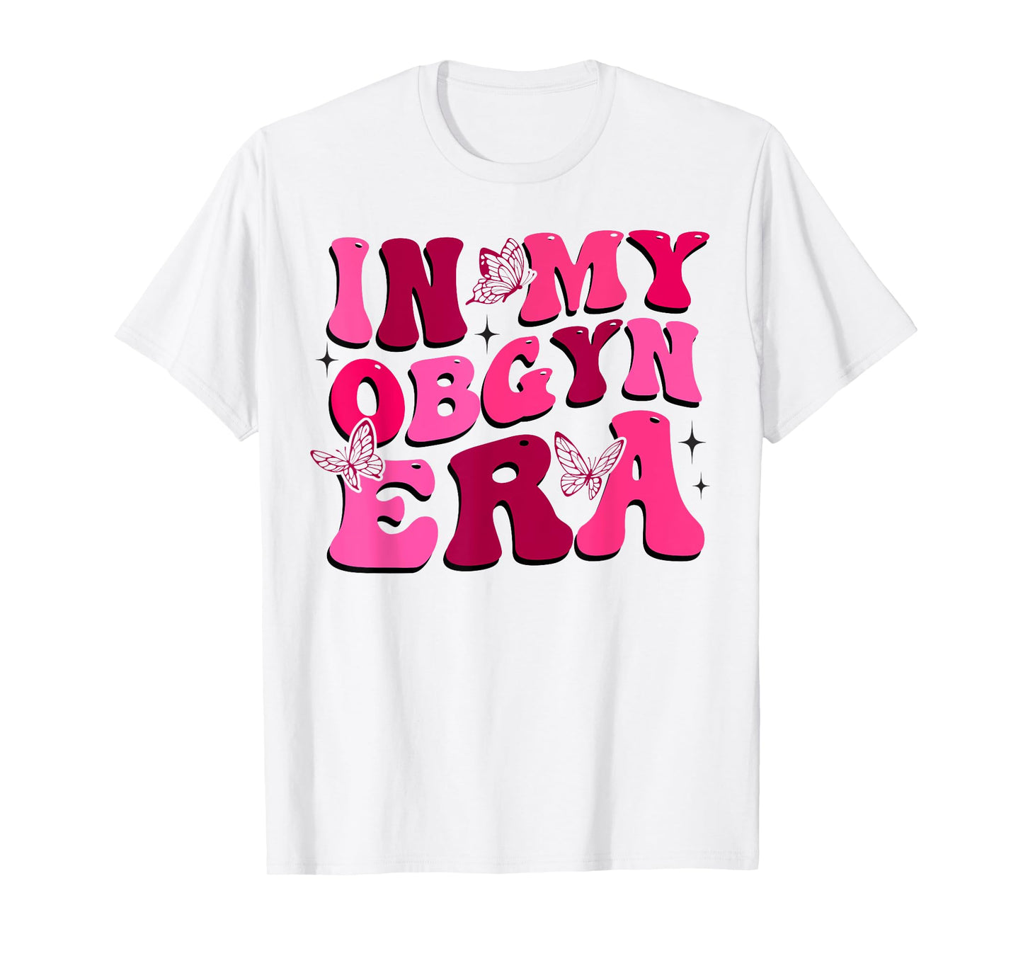 OBGYN Nurse In My Obgyn Era Obstetrics and Gynecology Nurse T-Shirt