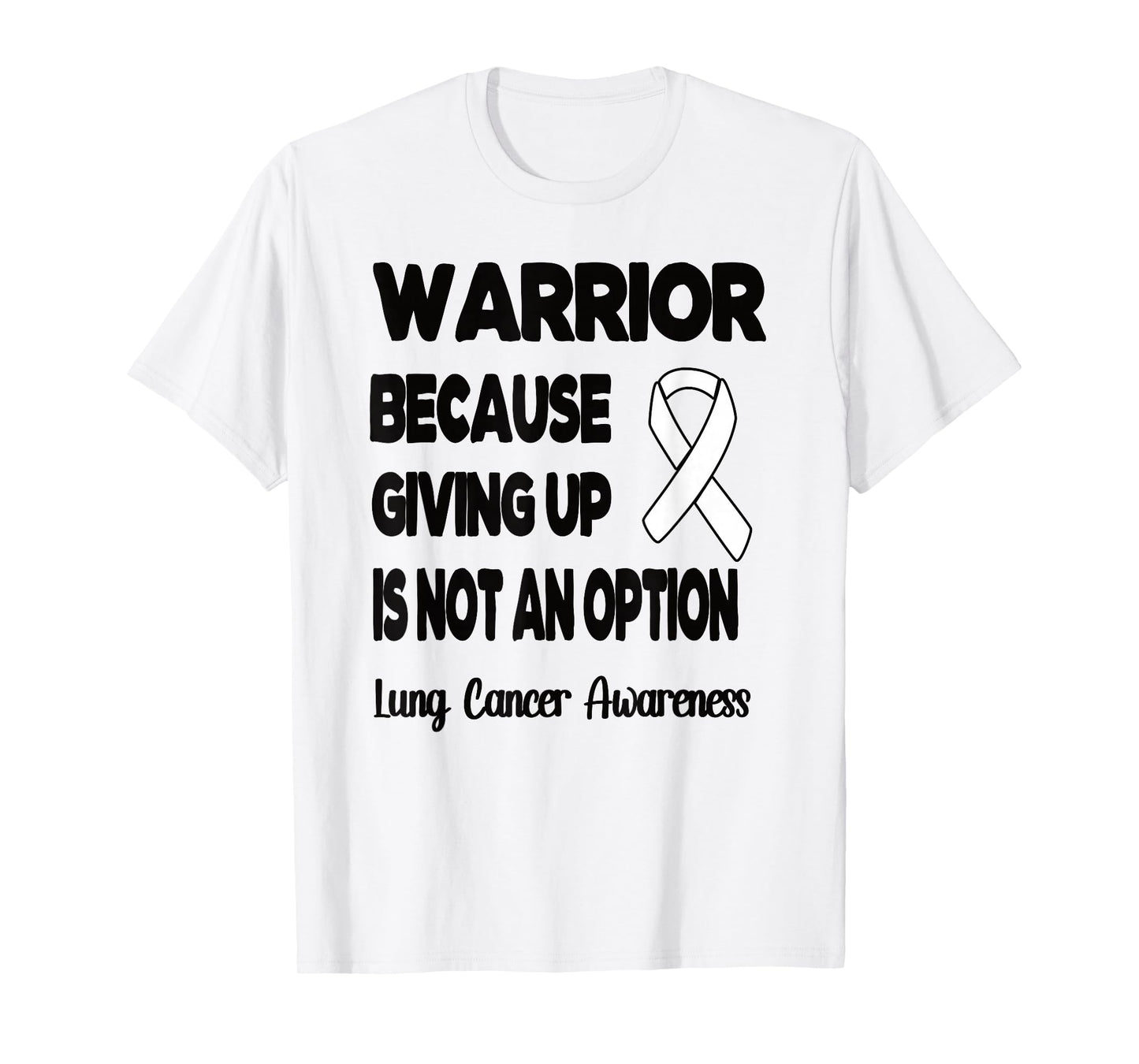 Lung Cancer Warrior White Ribbon Lung Cancer Fighter T-Shirt