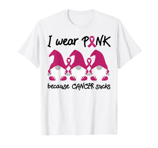 I Wear Pink Because Cancer Sucks Garden Gnomes T-Shirt