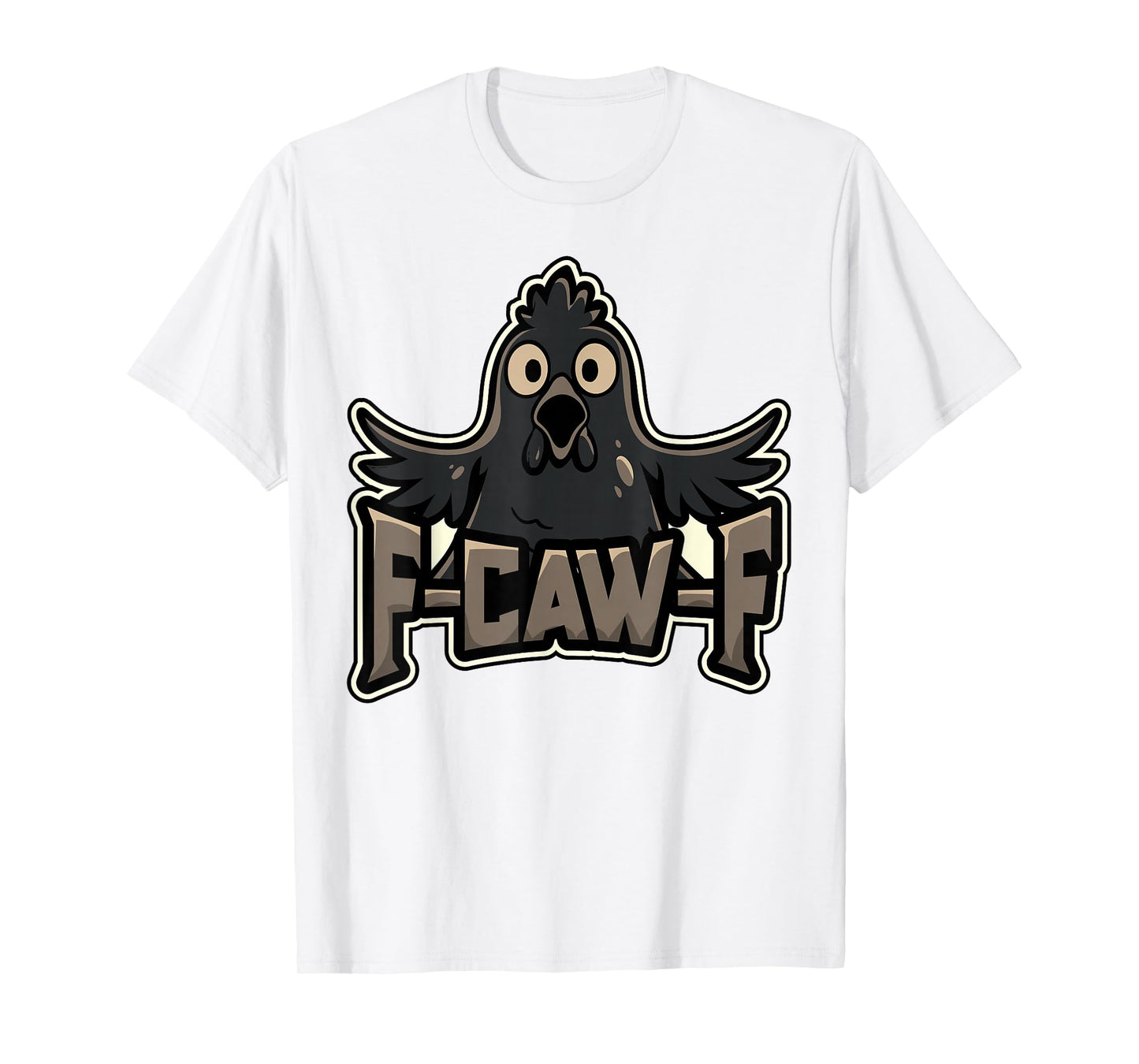 Funny Chicken Rooster Meme F Caw F Poultry Farm Farmer Gift T-Shirt