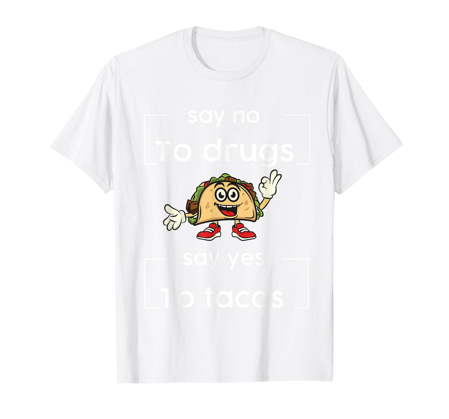 Say NO to Drugs Say Yes to Tacos Red Ribbon Week Drug Free T-Shirt