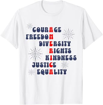 Courage Freedom Diversity Rights Kindness Justice Equality T-Shirt
