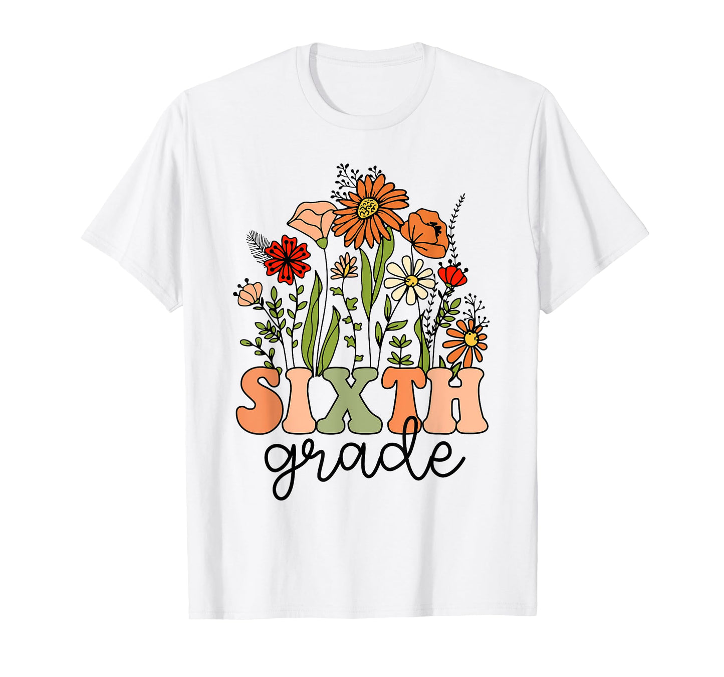 Groovy Sixth Grade Wildflowers Back To School 6th Grade T-Shirt