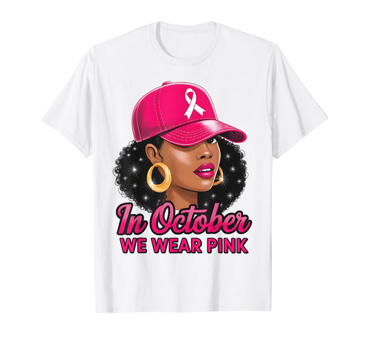 in October We Wear Pink Black Women Breast Cancer Awareness T-Shirt