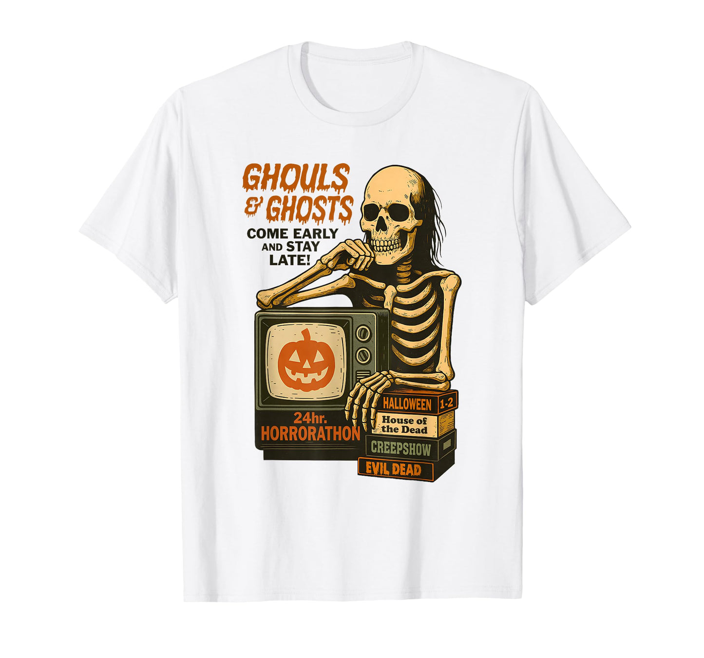 Ghouls & Ghosts Come Early and Late! Fun Skeleton Halloween T-Shirt