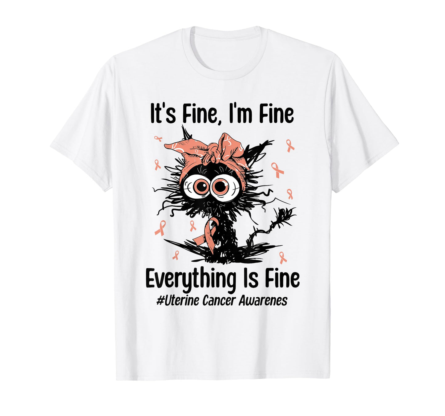 Motivational Uterine Cancer Awareness Cat Kitty Ribbon Peach T-Shirt