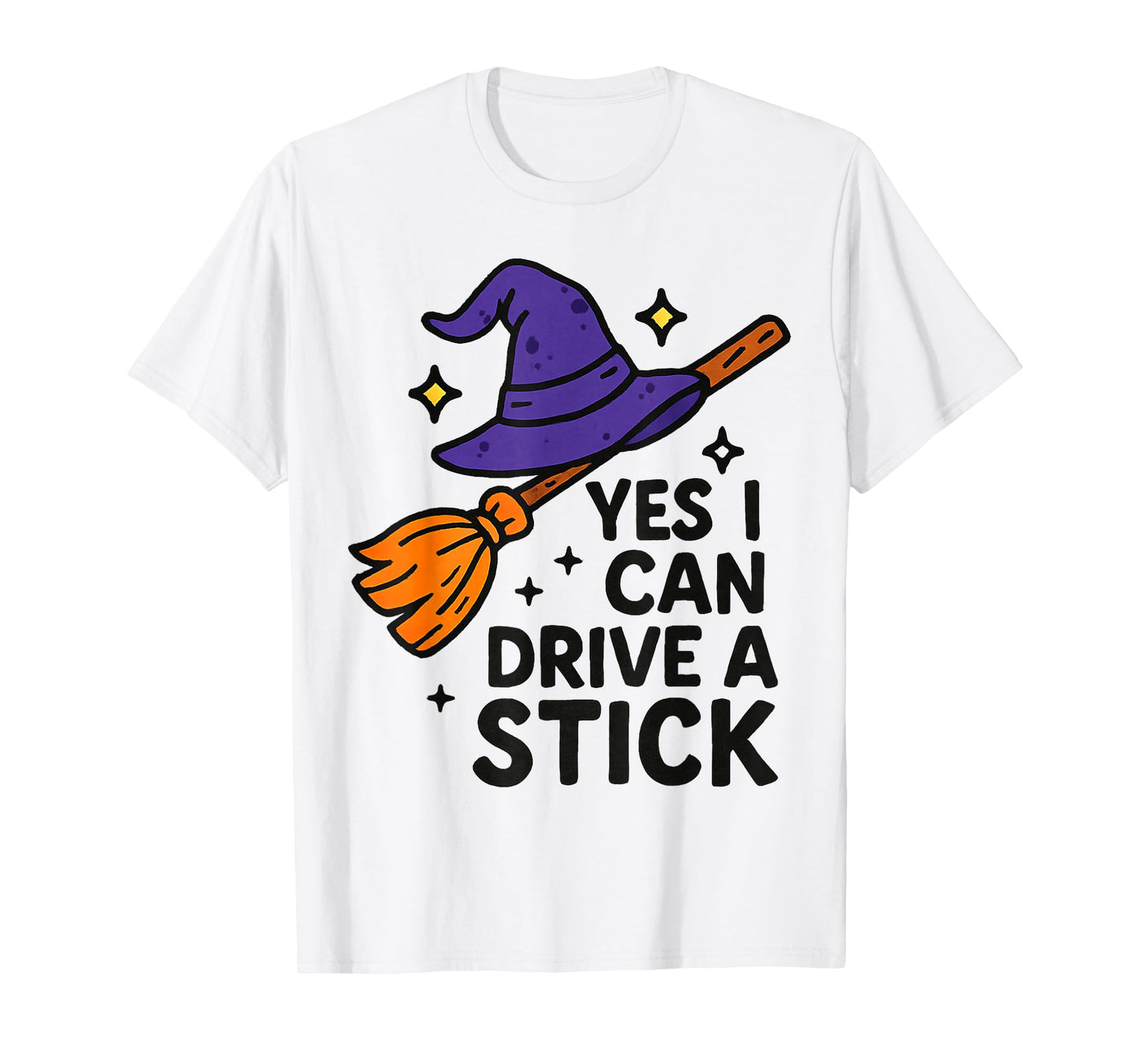 Yes I Can Drive A Stick Halloween Spooky Witch for Women T-Shirt