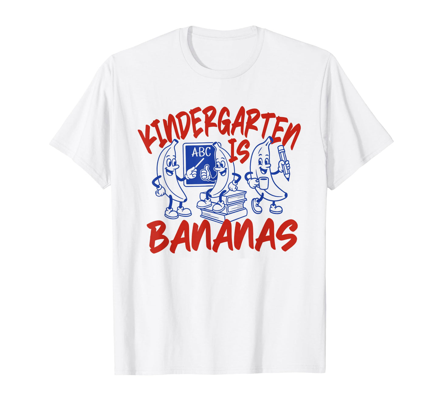 Kindergarten Is Bananas Teacher Back To School Boys Girls T-Shirt