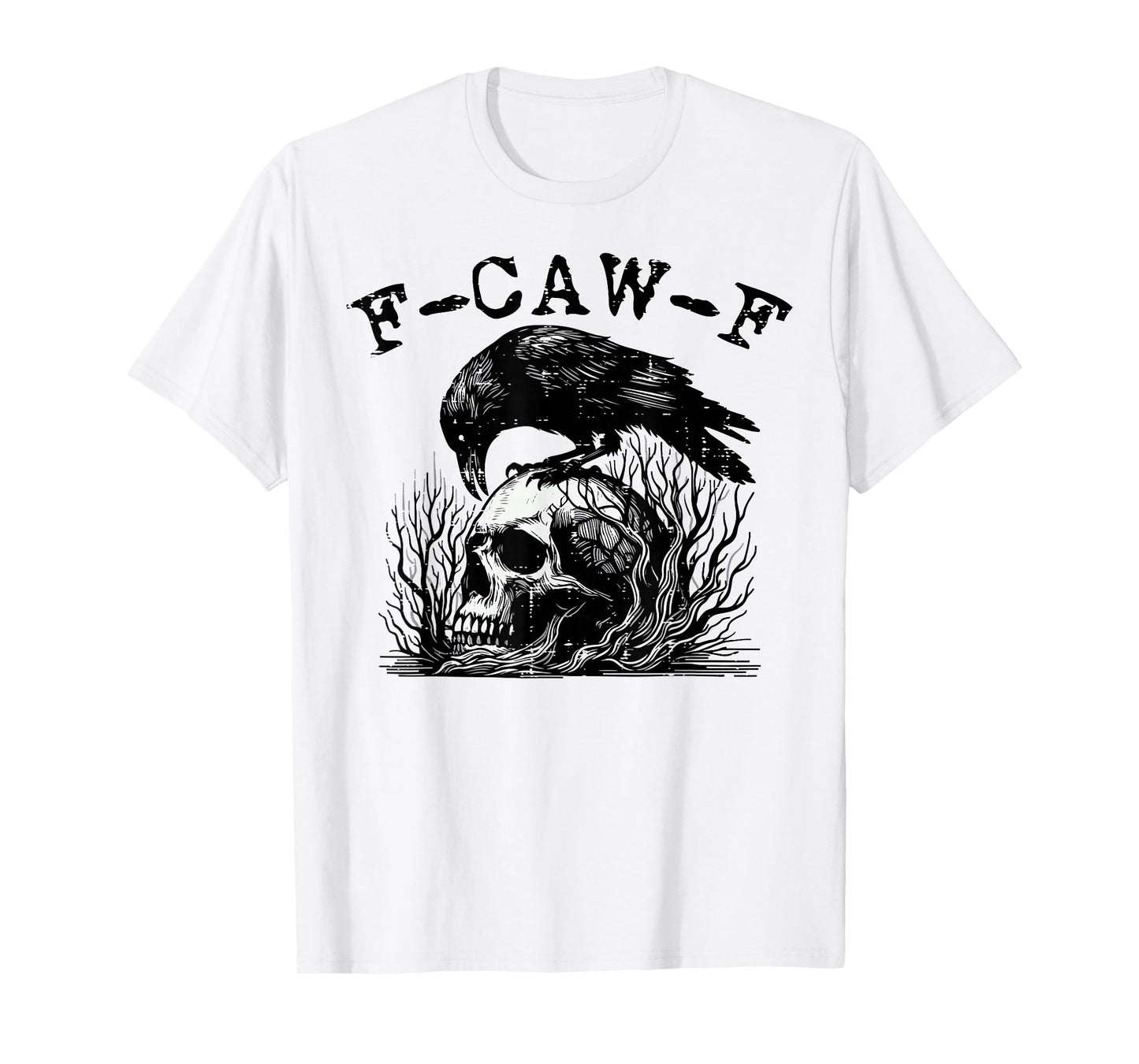 F-Caw-F FCAWF Crow Meme Funny Women Kids Boys Men Youth Teen T-Shirt