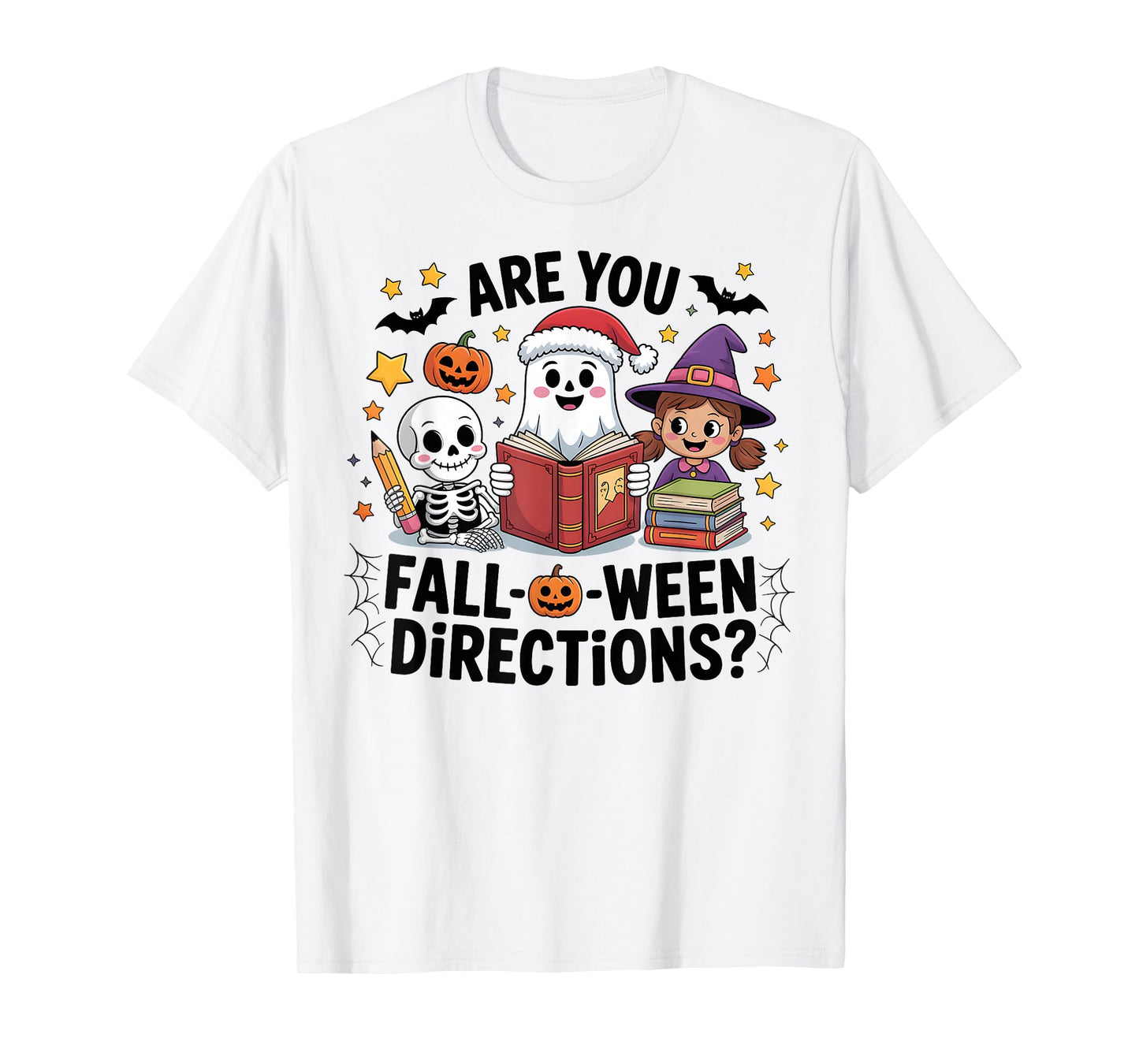 are You Fall O Ween Directions Funny Halloween Teacher Joke T-Shirt