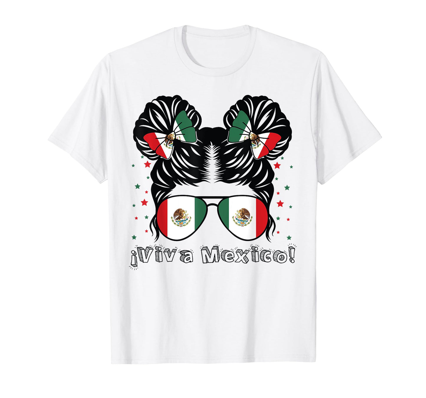 Messy Bun Girl Viva Mexico Independence Day Mexican Flag T-Shirt