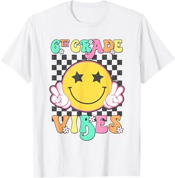Girls 6th Grade Vibes Smile Face Back to School Sixth grade T-Shirt
