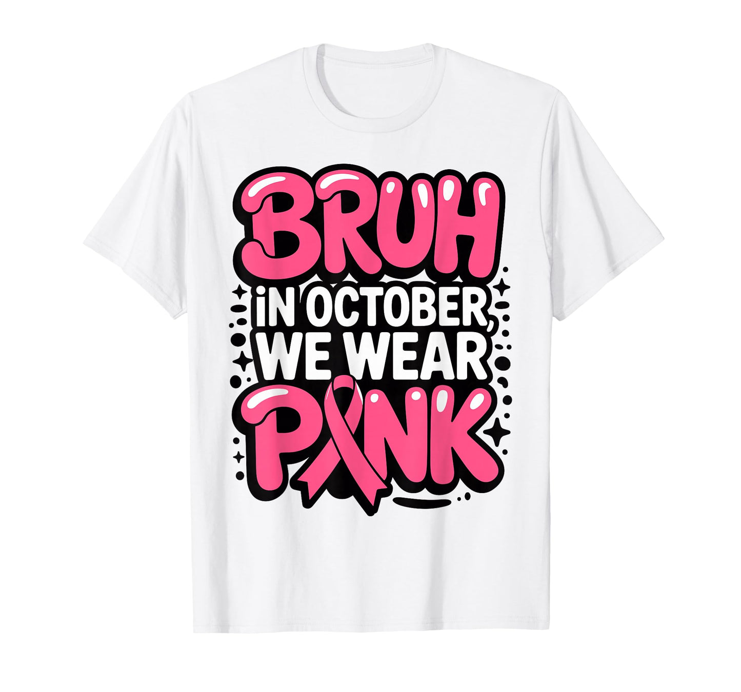 Breast Cancer Bruh in October We Wear Pink Toddler Boys Kids T-Shirt
