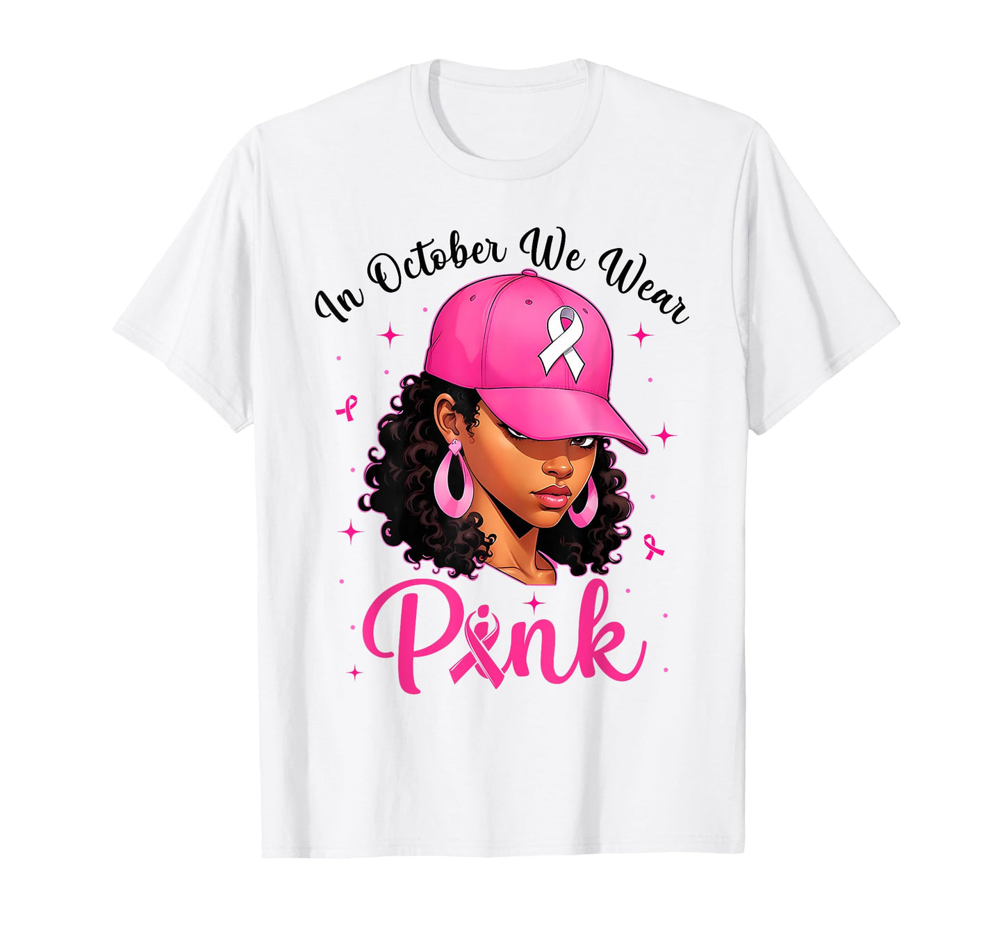 in October We Wear Pink Breast Cancer Awareness Black Women T-Shirt