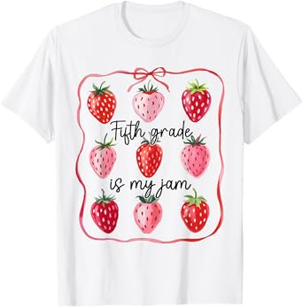 Fifth Grade Is My Jam Strawberry 5th Grade Back To School T-Shirt