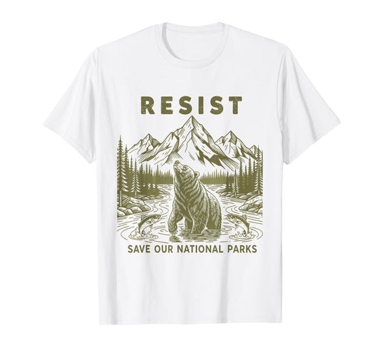 Resist Save Our Parks Alt Us National Parks Bear Nature T-Shirt