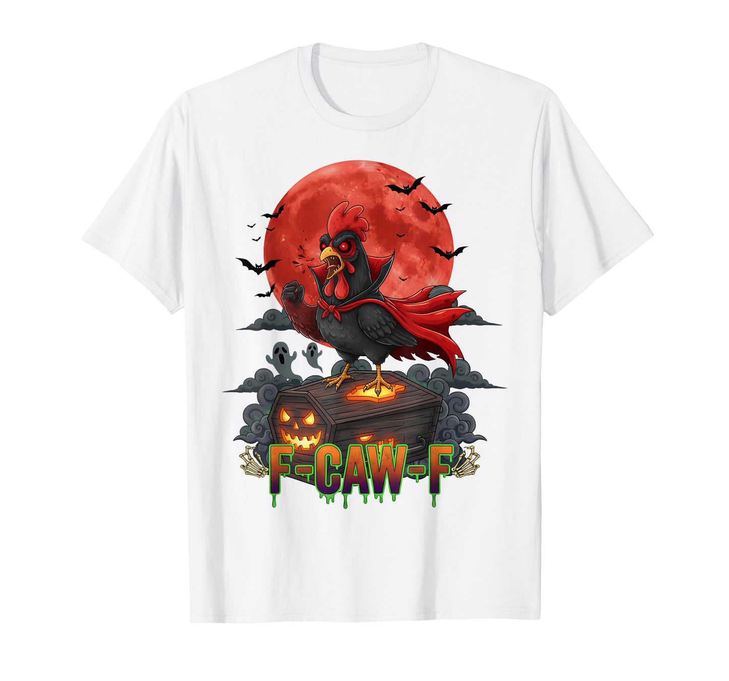 F-Caw-F Spooky Chicken Vampire Halloween Funny Adult Humor T-Shirt