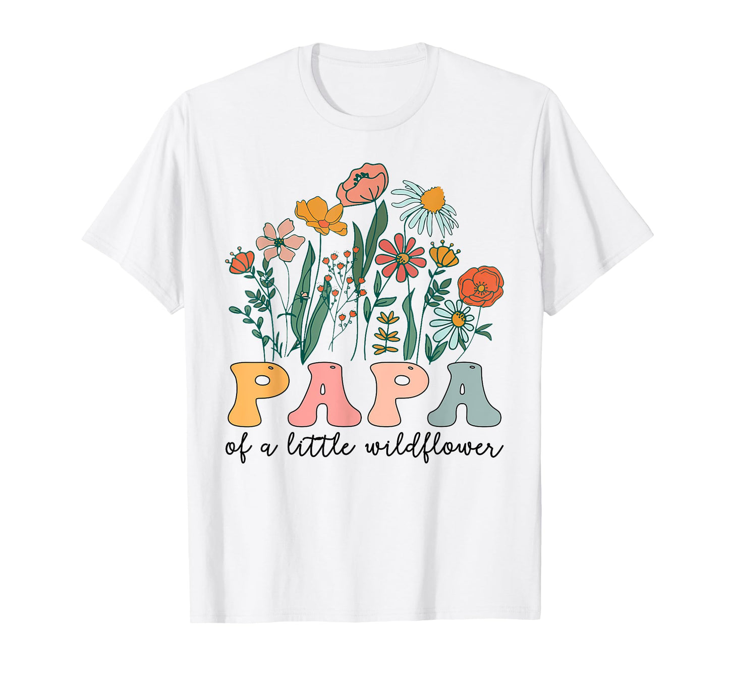 Papa Of The Little Wildflower Birthday Party Baby Shower T-Shirt