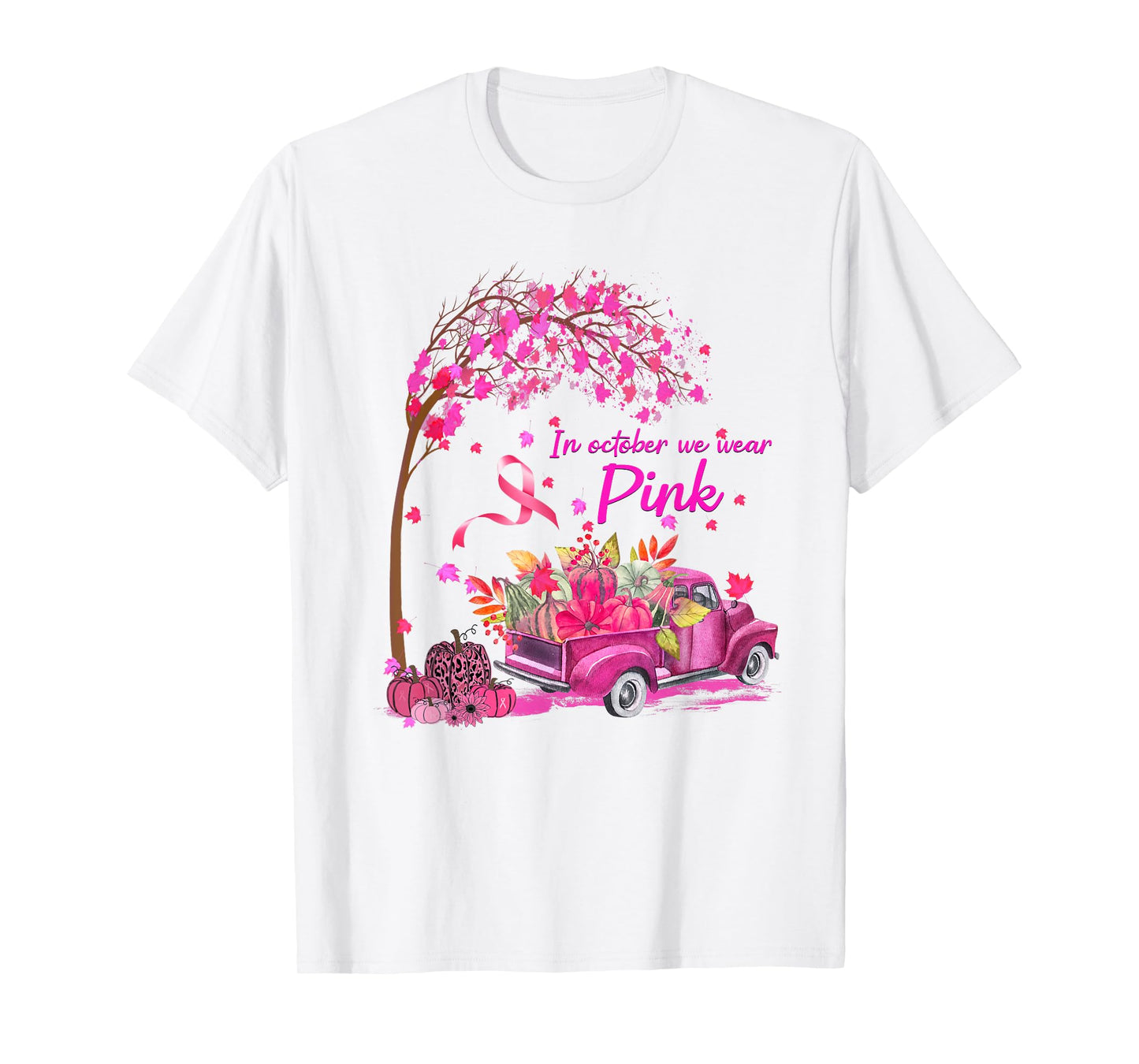 in October We Wear Pink Truck Pumpkins T-Shirt