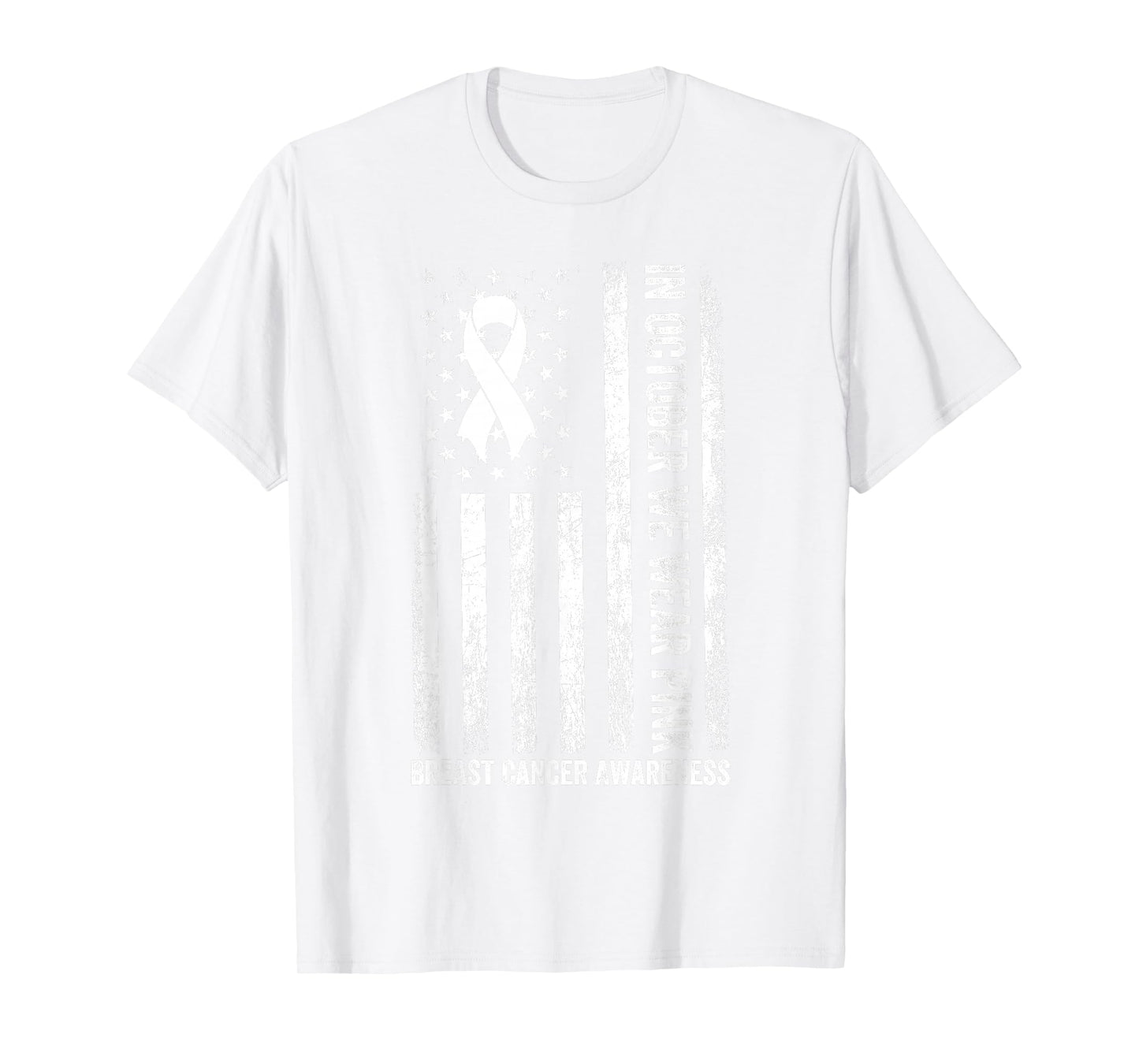 In October We Wear Pink USA Flag Breast Cancer Awareness T-Shirt