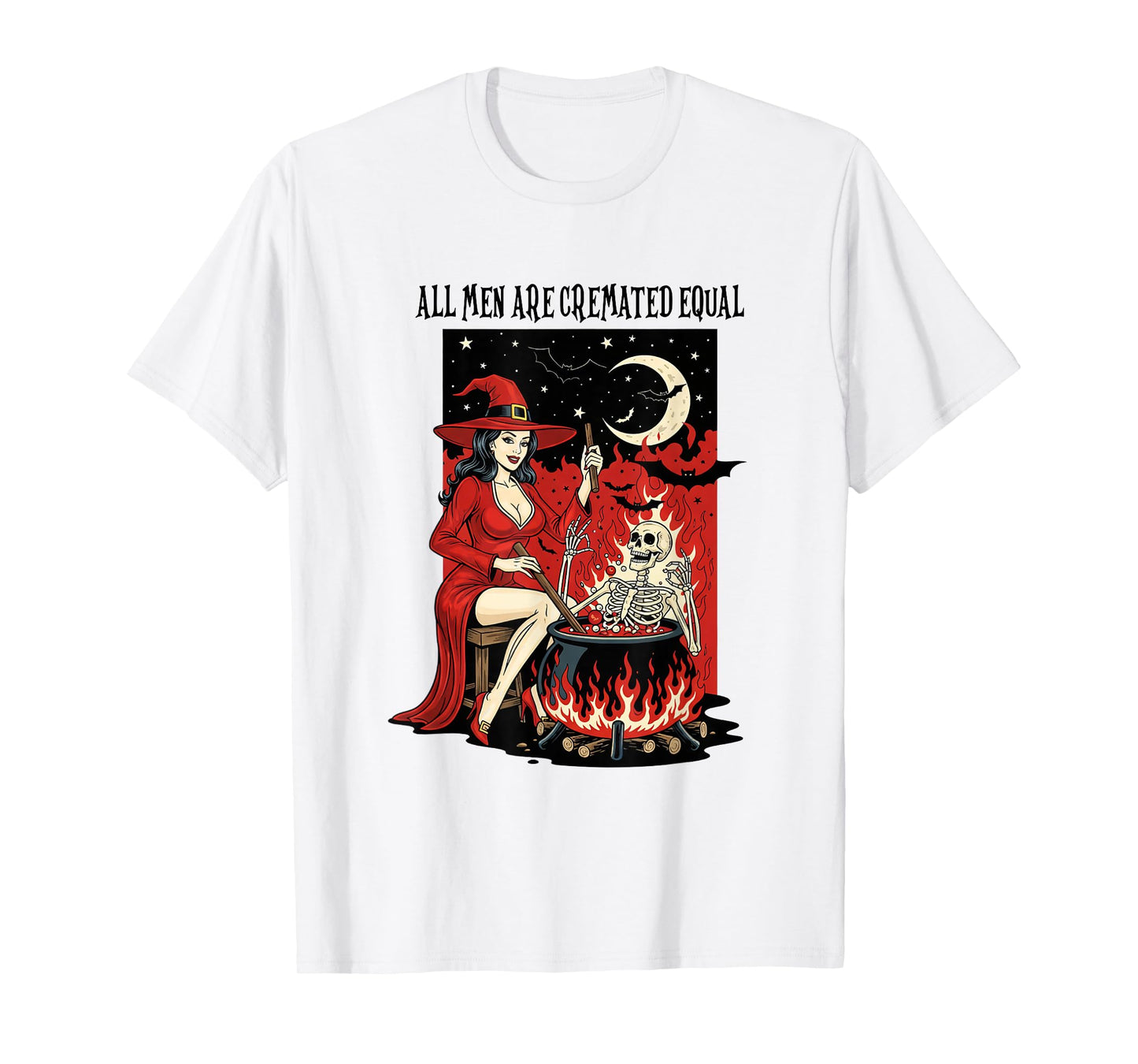 All Men are Cremated Equal Funny Witch Feminist Halloween T-Shirt