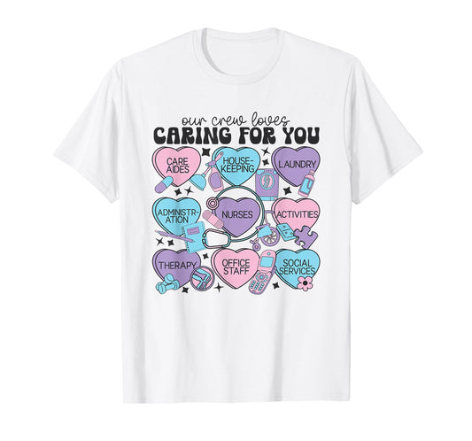 Assisted Living Facility Staff Valentine Nurse Heat Candy T-Shirt