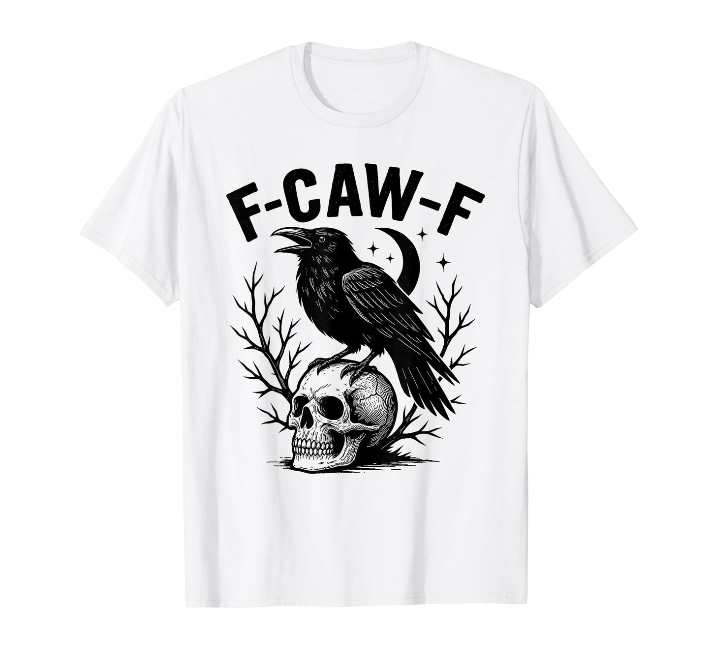 Black Crow F-Caw-F Funny Halloween Moon Gothic Adult Humor T-Shirt