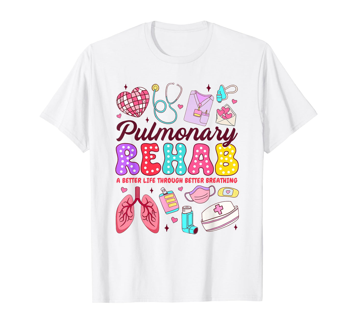Respiratory Therapist Pulmonary Rehab Rehabilitation RT T-Shirt