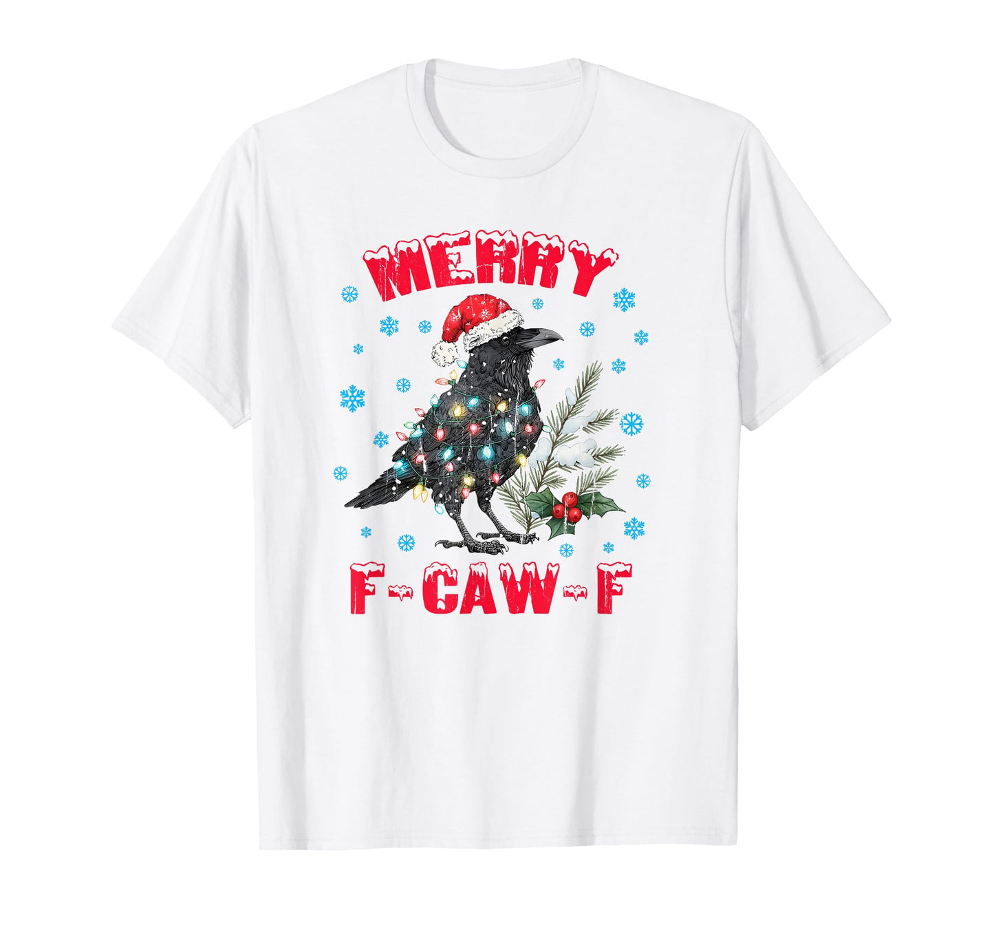 Merry F-Caw-F, Merry Christmas F-Caw-F Crow T-Shirt