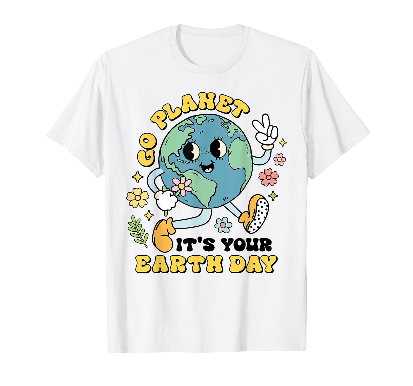 Go Planet Its Your Earth Day Climate Change Science Teacher T-Shirt