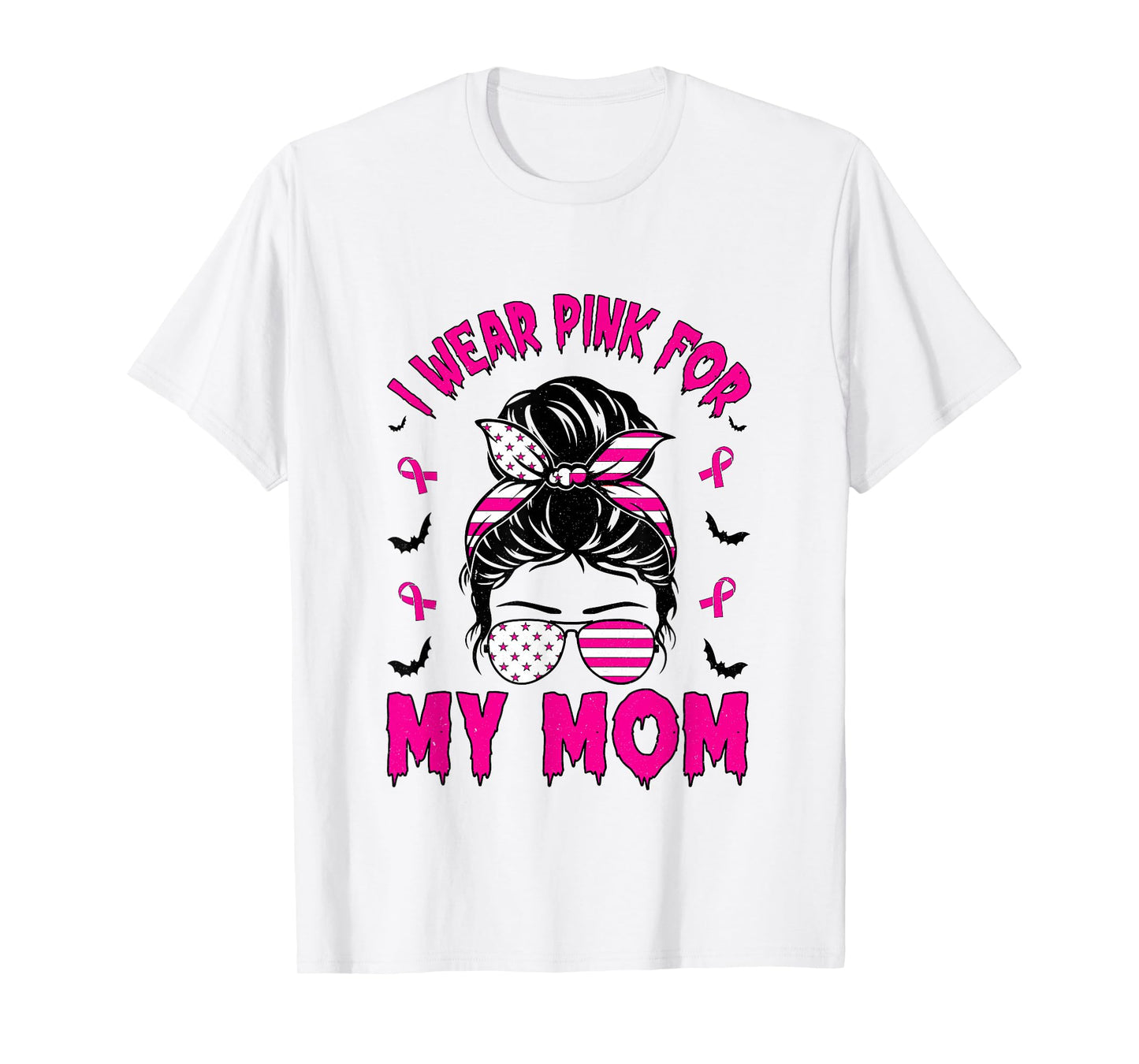 I Wear Pink for My Mom Breast Cancer Awareness T-Shirt