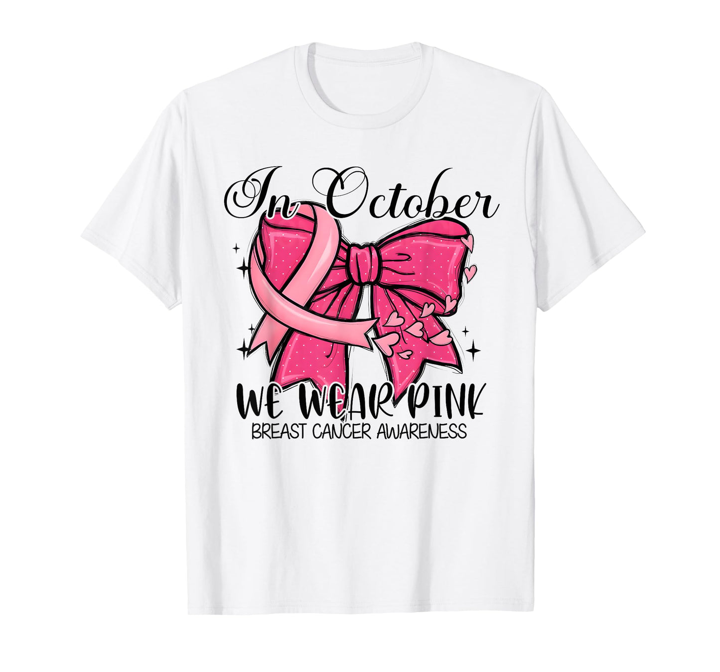 in October We Wear Pink Ribbon Coquette Bow Breast Cancer T-Shirt