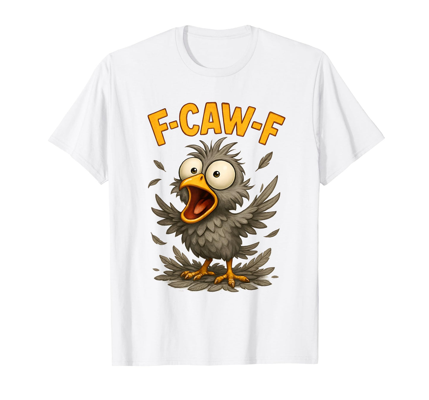 F-Caw-F Funny Chicken Humor Design F-Caw-F Chicken Lover T-Shirt