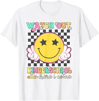 Watch Out Kindergarten Here I Come Back To School Girls Kids T-Shirt