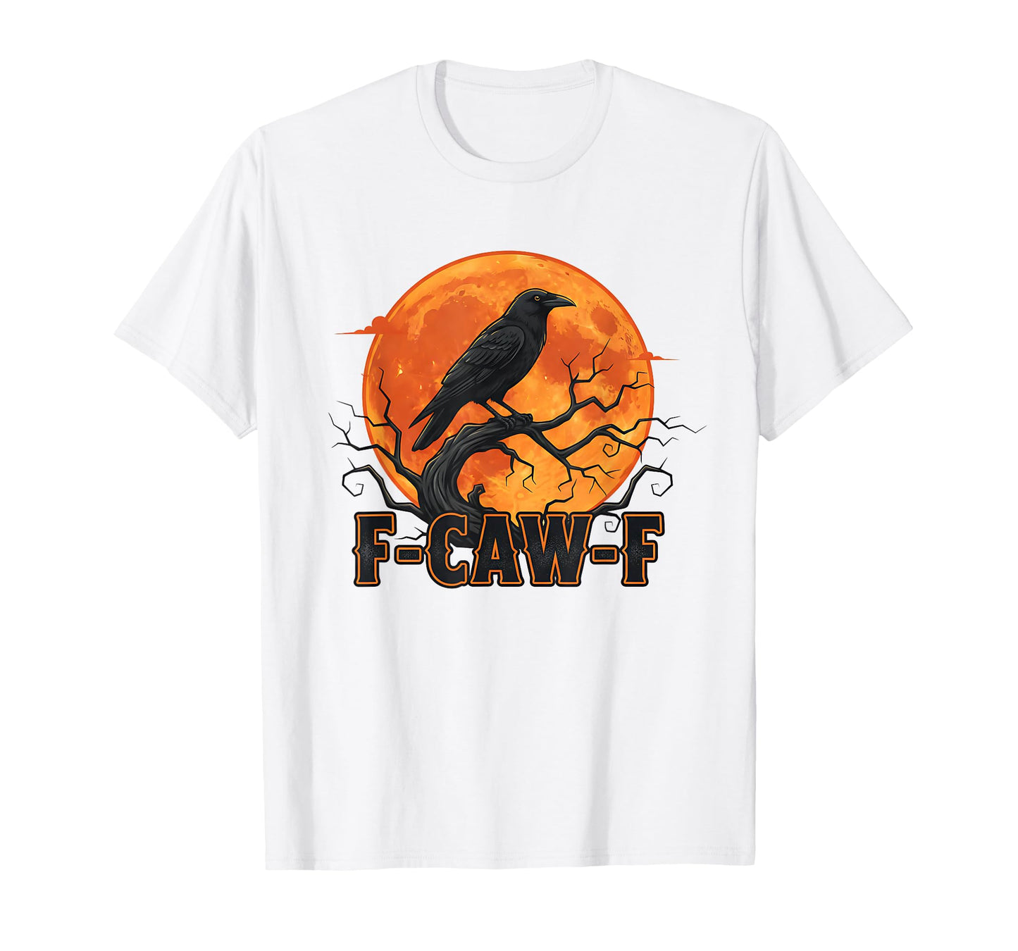 Funny Halloween Moon Black Crow F Caw F T-Shirt