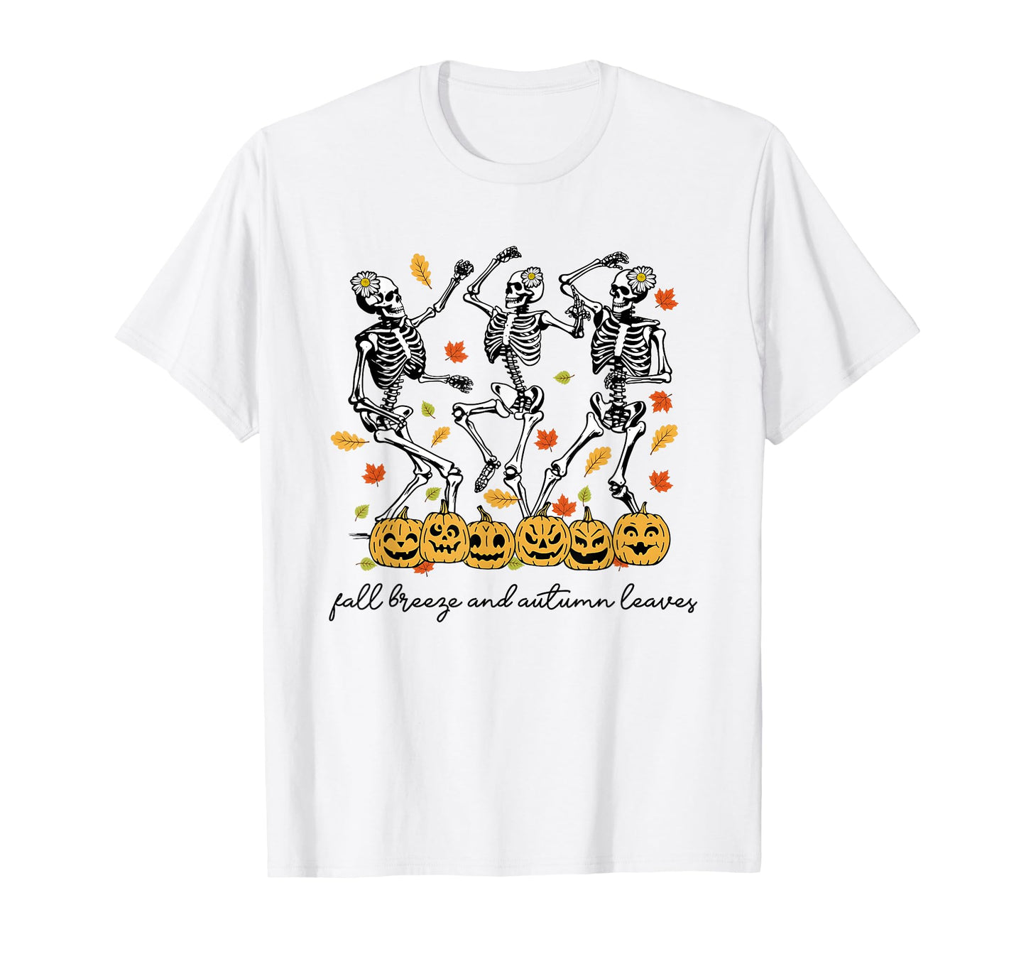Fall Breeze and Autumn Leaves Cute Skeleton Fall Quote T-Shirt