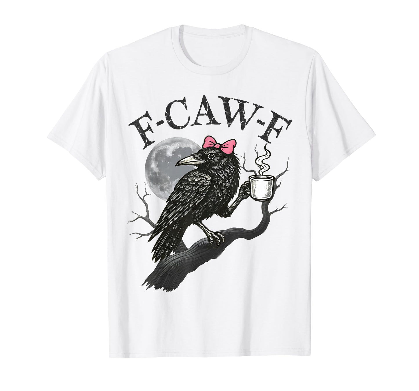 F-Caw-F Black Crow Pun Funny Bird Cawing Grunge Halloween T-Shirt