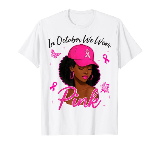 in October We Wear Pink Black Women Breast Cancer Awareness T-Shirt