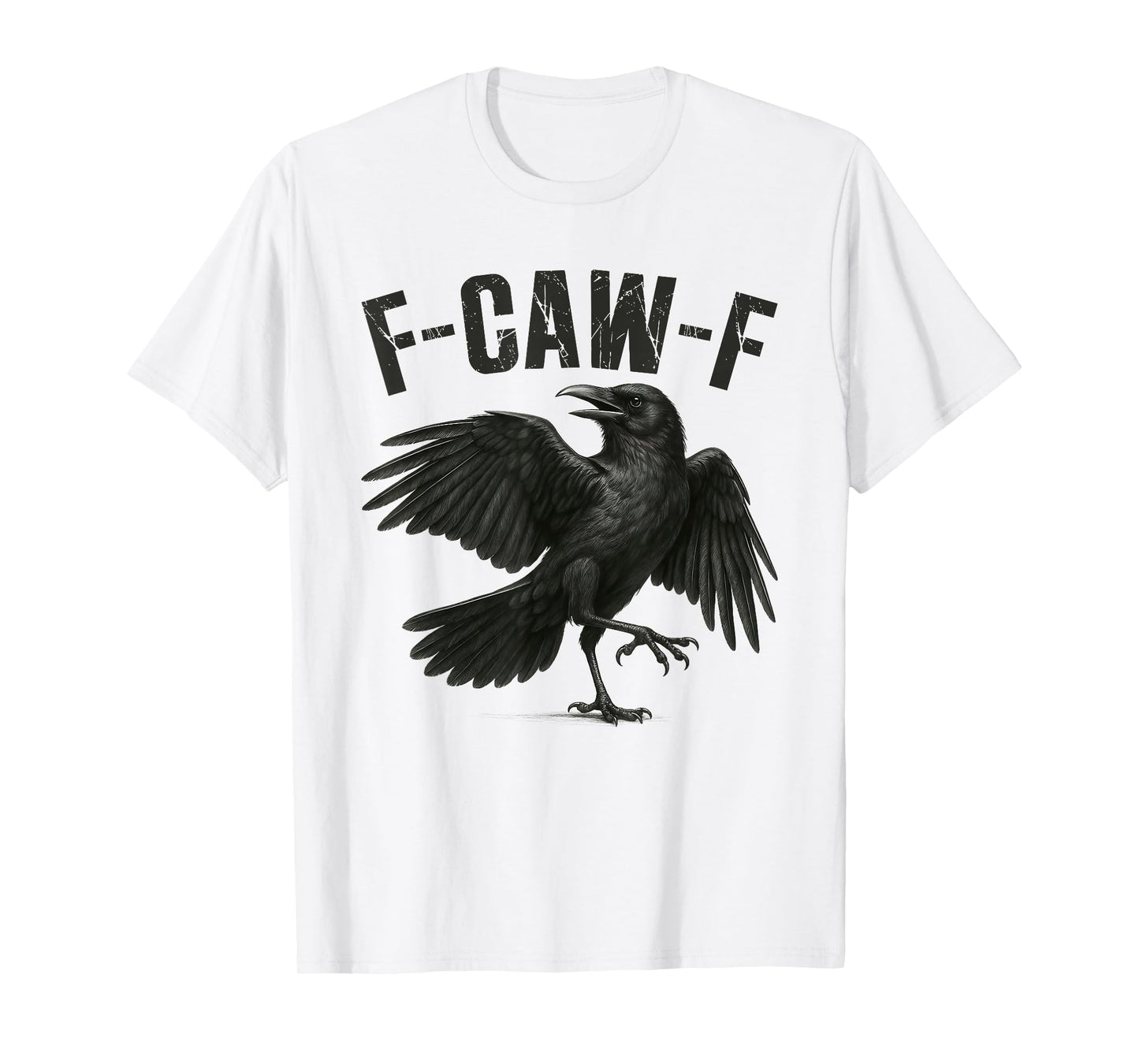 F-Caw-F Black Crow Funny Black Bird Crow Halloween Graphic T-Shirt