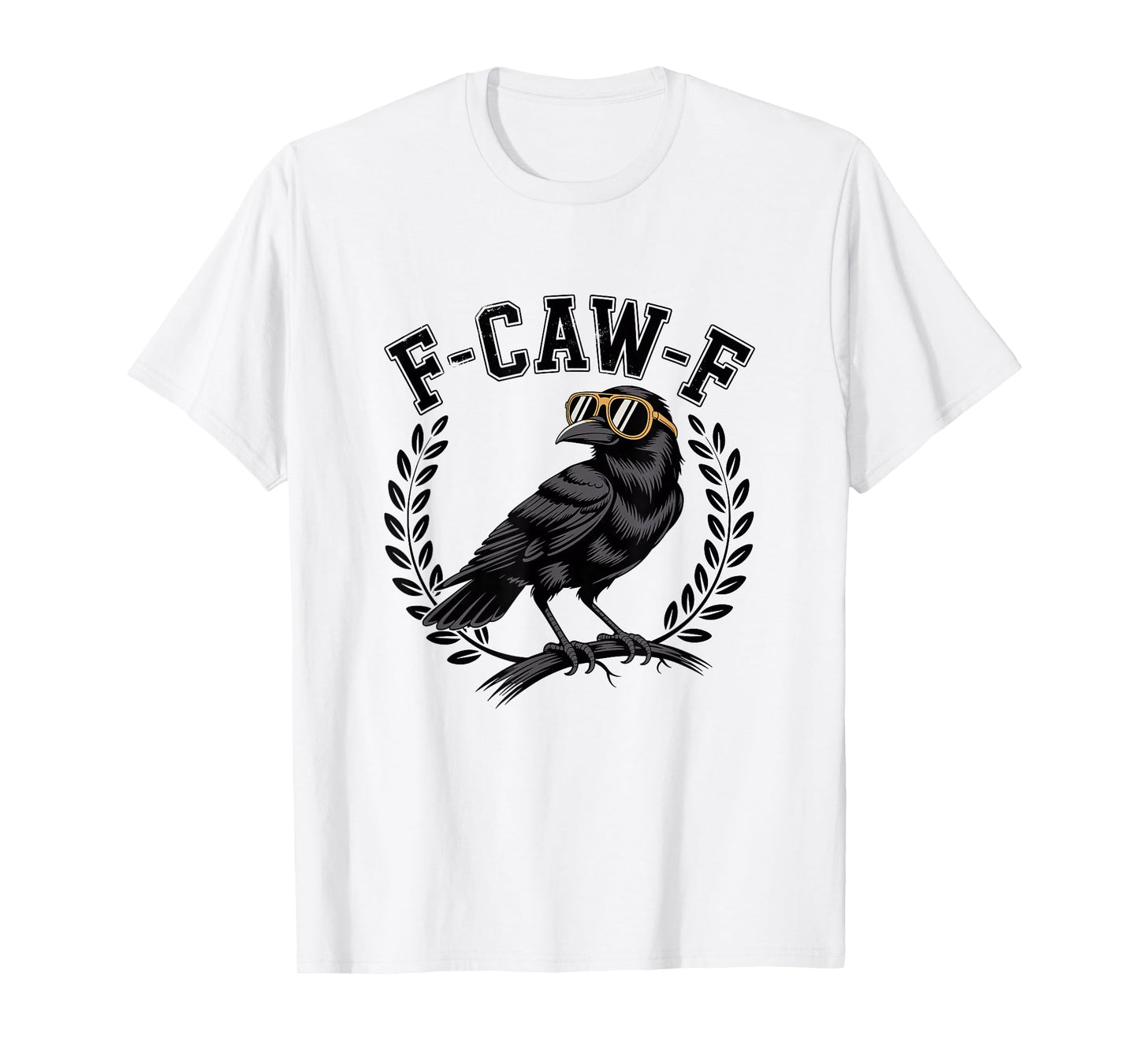 F-Caw-F Crow Shirt Women Men T-Shirt