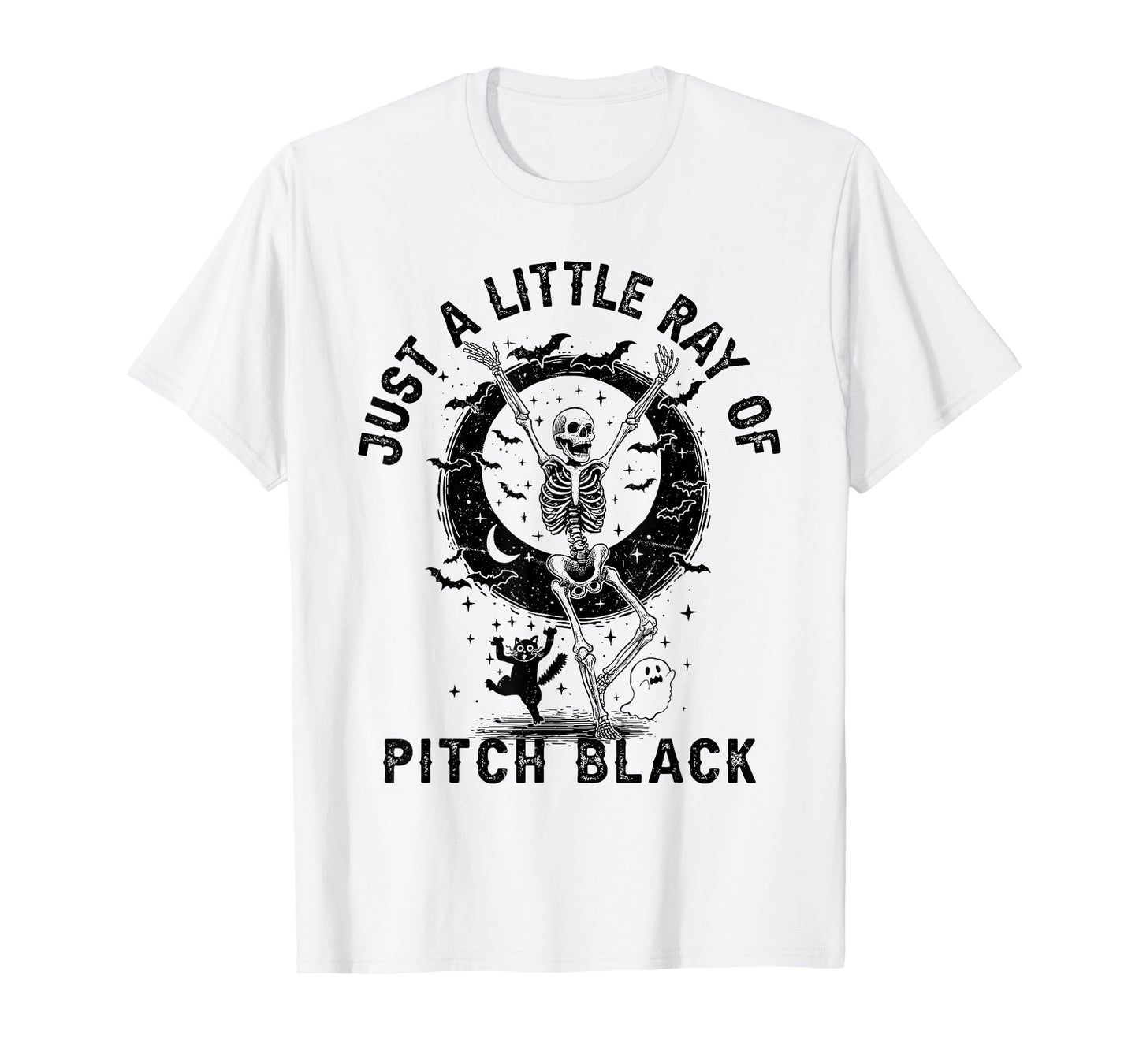 Just A Little Ray of Pitch Black Skeleton Halloween T-Shirt