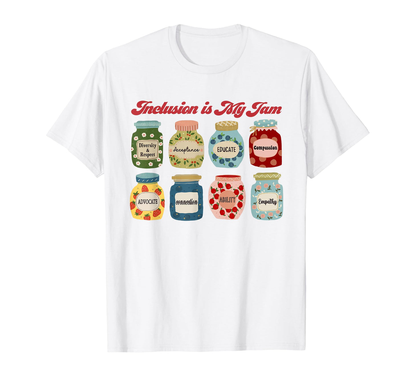 Inclusion Is My Jam Special Education Teacher Autism Teacher T-Shirt