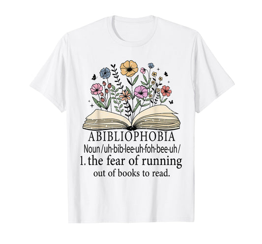 Abibliophobia Funny Reading Bookworm Reader Book T-Shirt