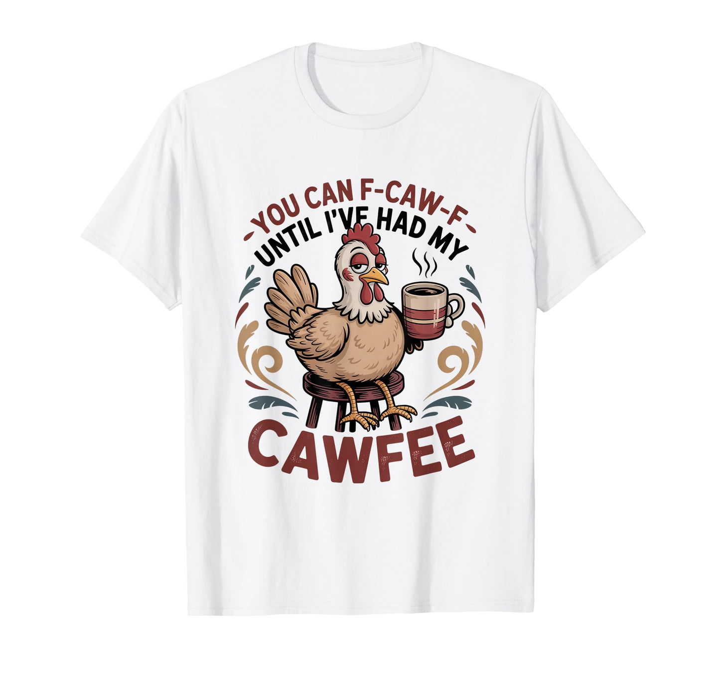 Funny Coffee Lover F-CAW-F Cawfee T-Shirt